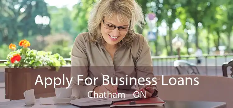 Apply For Business Loans Chatham - ON