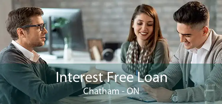 Interest Free Loan Chatham - ON